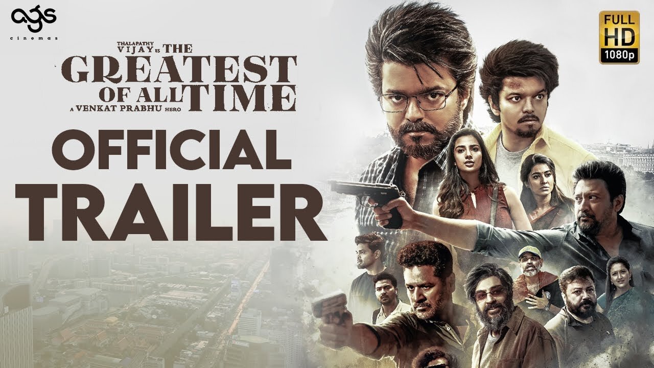 The GOAT (Official Trailer) Tamil： Thalapathy Vijay ｜ Venkat Prabhu ｜ Yuvan Shankar Raja