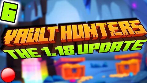 FIRST 2023 STREAM | VAULT HUNTERS 1.18 Day 6 | DSN Live (1/14/2023)