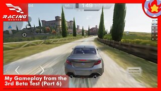 My Gameplay from the 3rd Beta Test (Part 6) | Racing Master