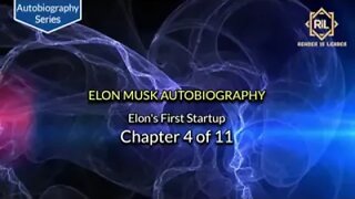 Elon Musk Autobiography Chapter 4 of 11 "Elon's First Startup" || Reader is Leader