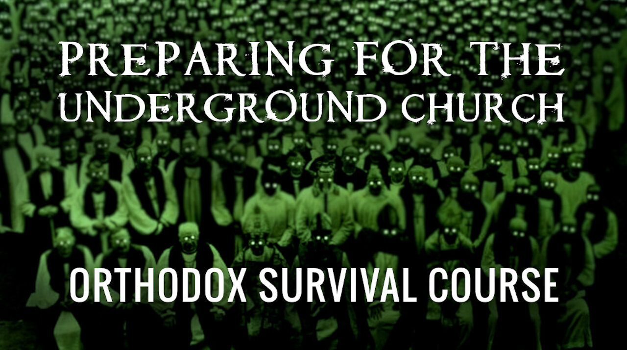 Orthodox Survival Course: Part Three
