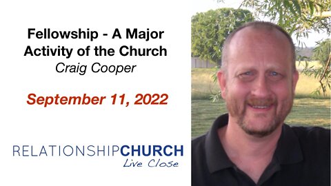 Fellowship is a Major Activity of the Church