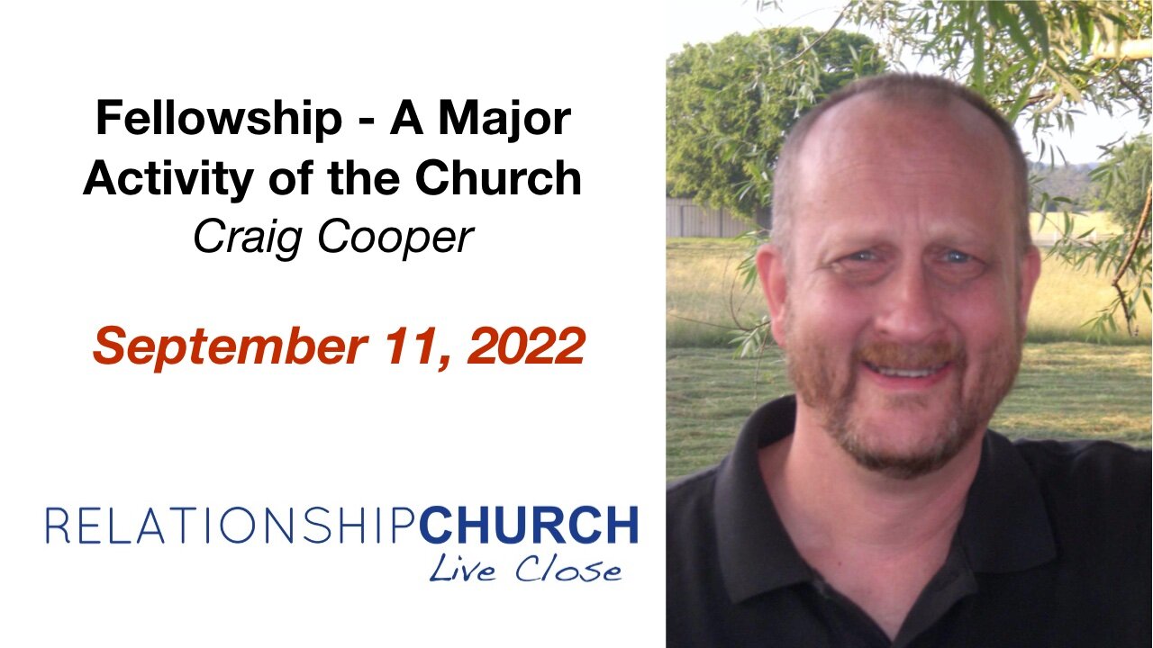 Fellowship is a Major Activity of the Church