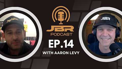 Episode 14: Aaron Levy on the JBR Podcast