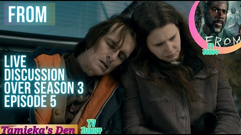 FROM SEASON 3 EP 5 LIVE DISCUSSION