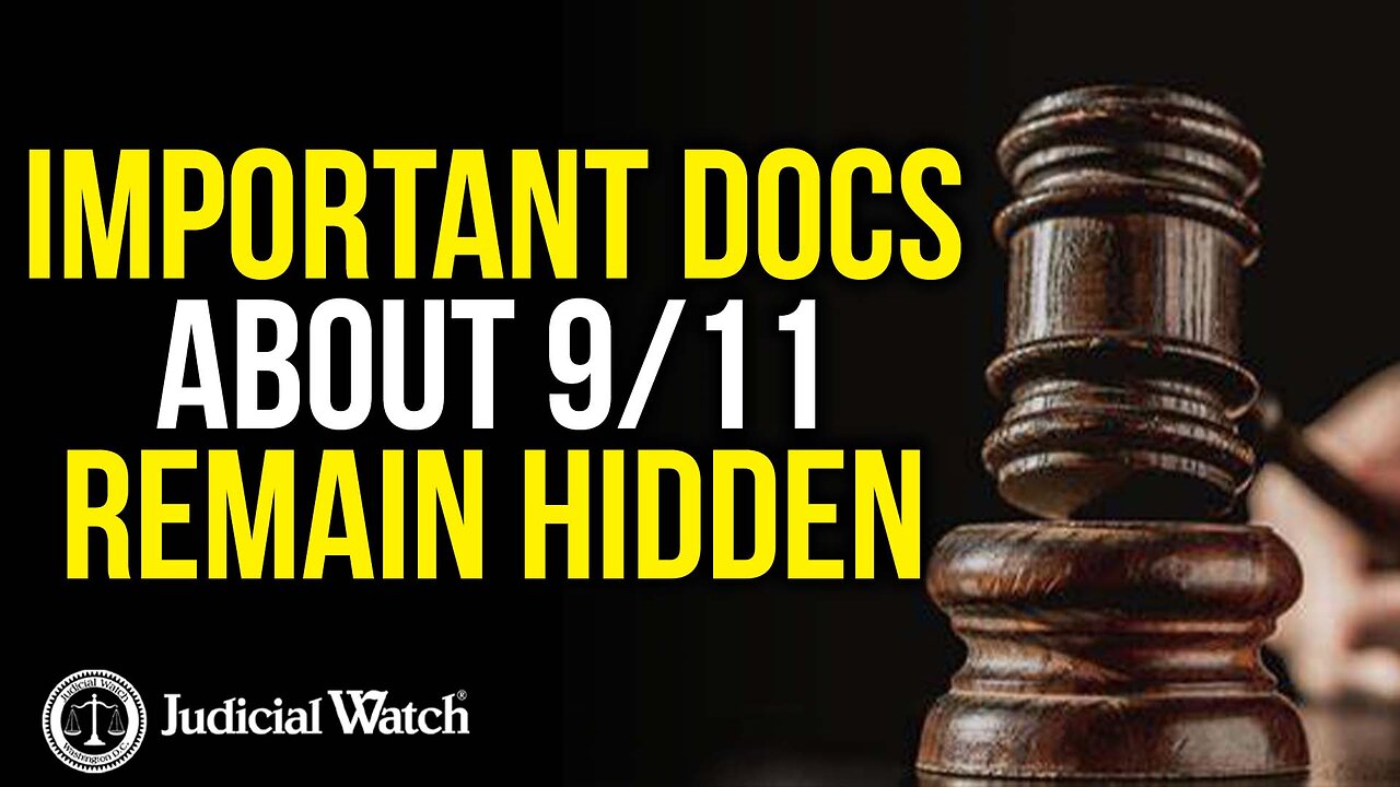 Important Docs About 9/11 Remain Hidden — 19 Years Later!