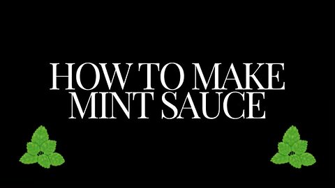 How to make mint sauce