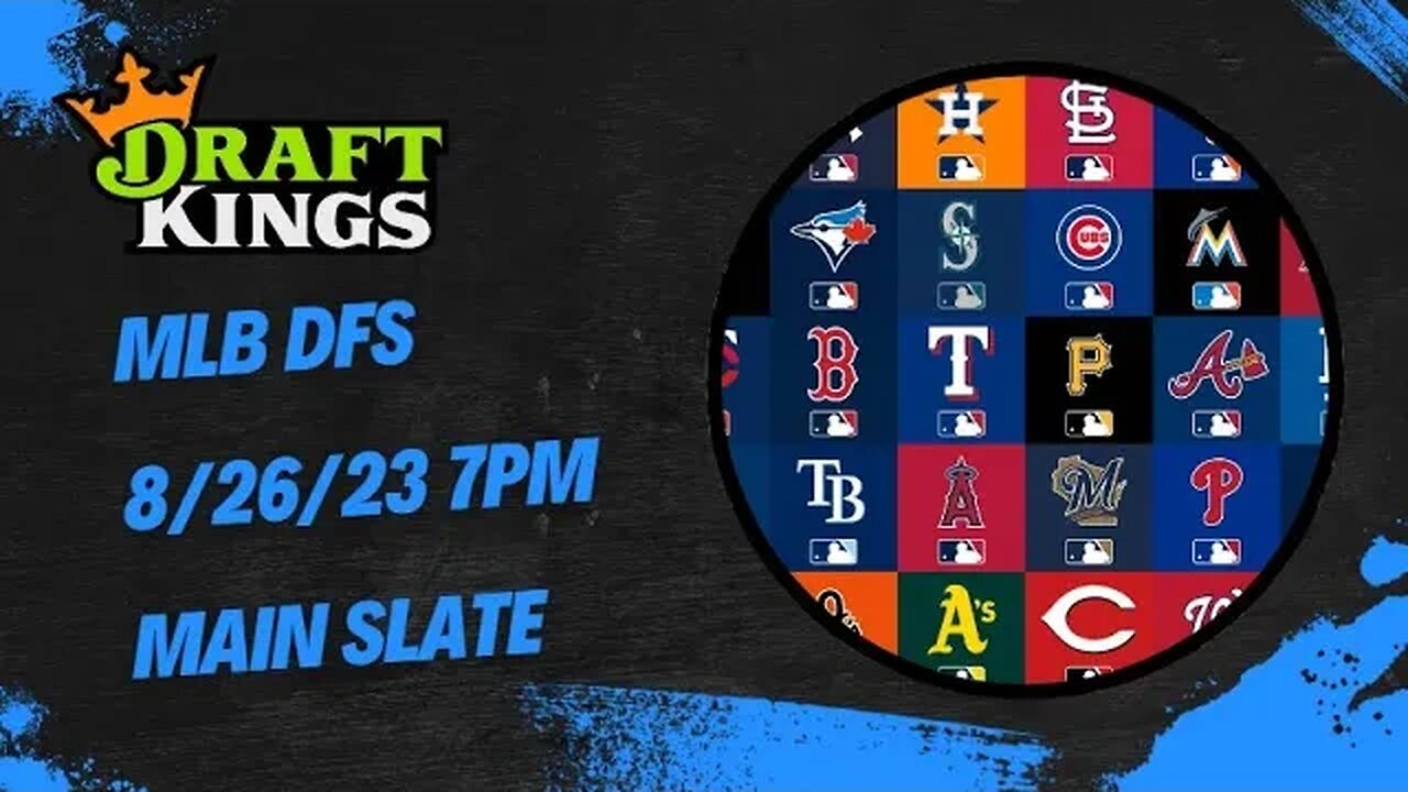 Dreams Top Picks MLB DFS Today Main Slate 8/26/23 Daily Fantasy Sports Strategy DraftKings