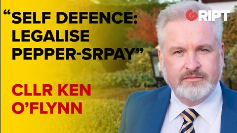 Cllr. Ken O'Flynn on legalising pepper spray | Gript