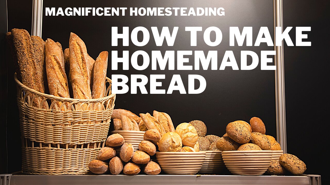 How to Make Homemade Bread