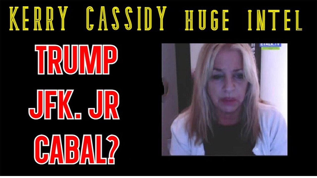 Kerry Cassidy HUGE INTEL: President TRUMP - JFK. Jr and CABAL?;