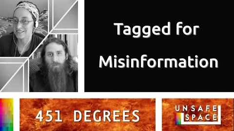 [451 Degrees] Tagged for Misinformation
