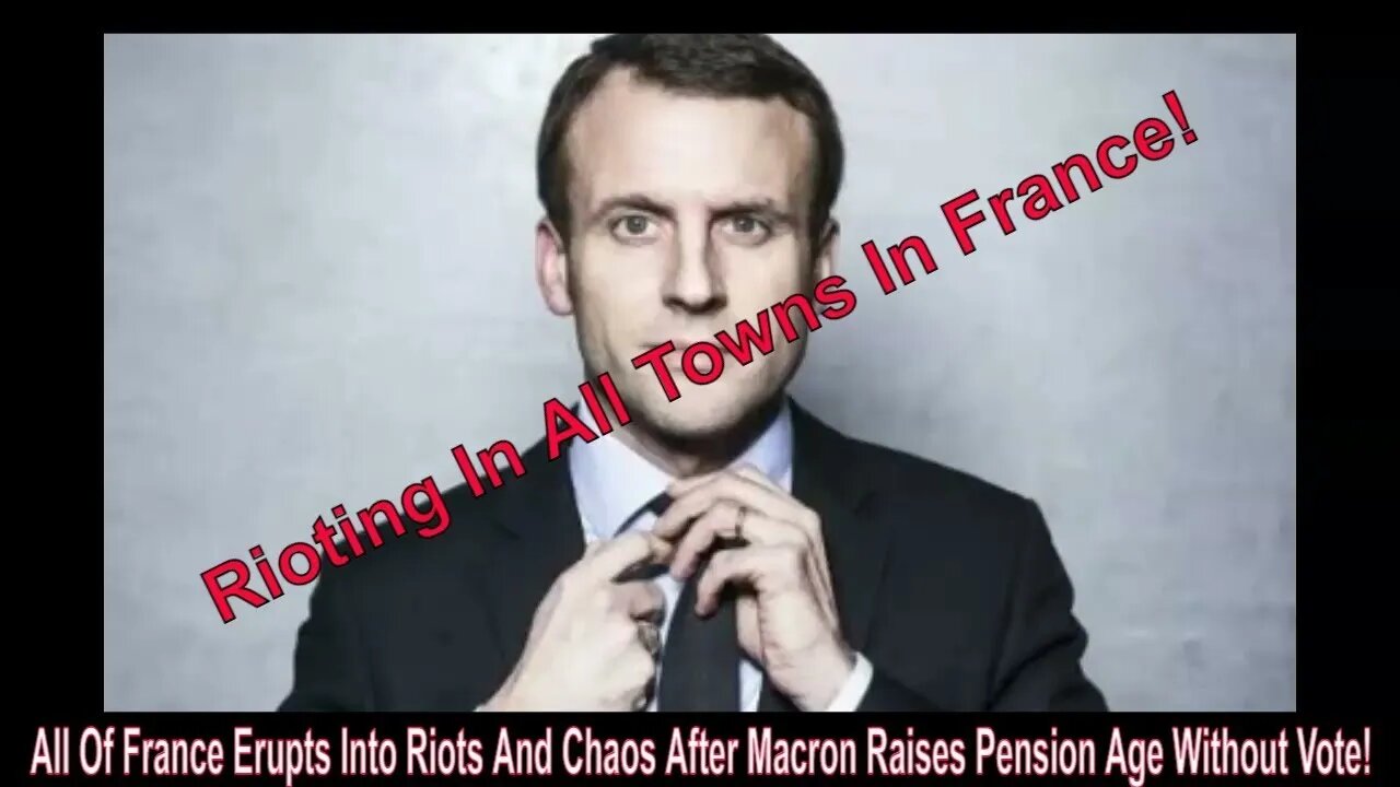 All Of France Erupts Into Riots And Chaos After Macron Raises Pension Age Without Vote!