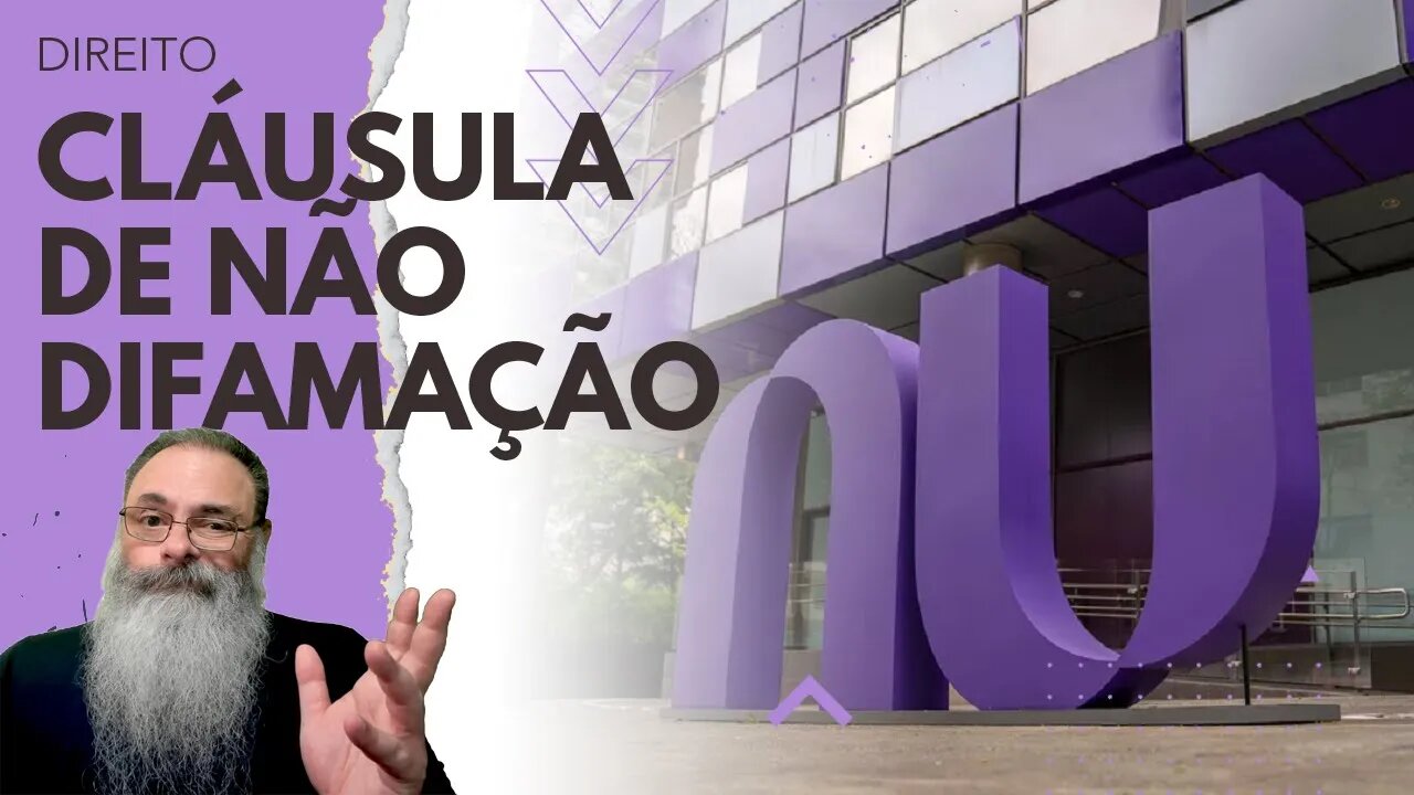 NU BANK demite COLABORADORES e INCLUI CLÁUSULA de NÃO DIFAMAÇÃO para EVITAR CRÍTICAS na INTERNET