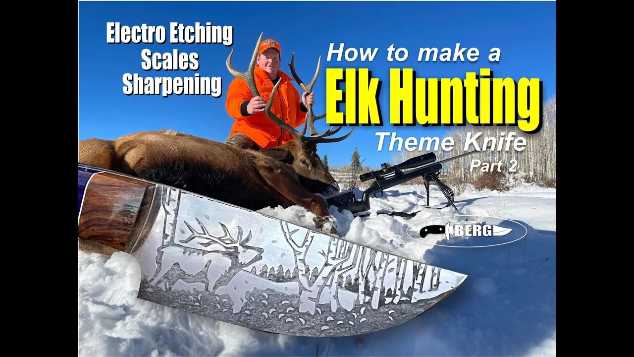 How to make a Elk Hunting Theme Knife Part 2 Blade Etching Scale Inlay and Sharpening