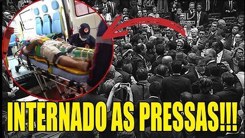 URGENTE!!! DEPUTADO ACABA DE SER INTERNADO AS PRESSAS!!!