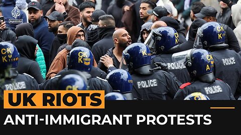 Riots spread across the UK in anti-immigrant protests | Al Jazeera Newsfeed | NE