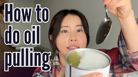 How to do oil pulling mouth face