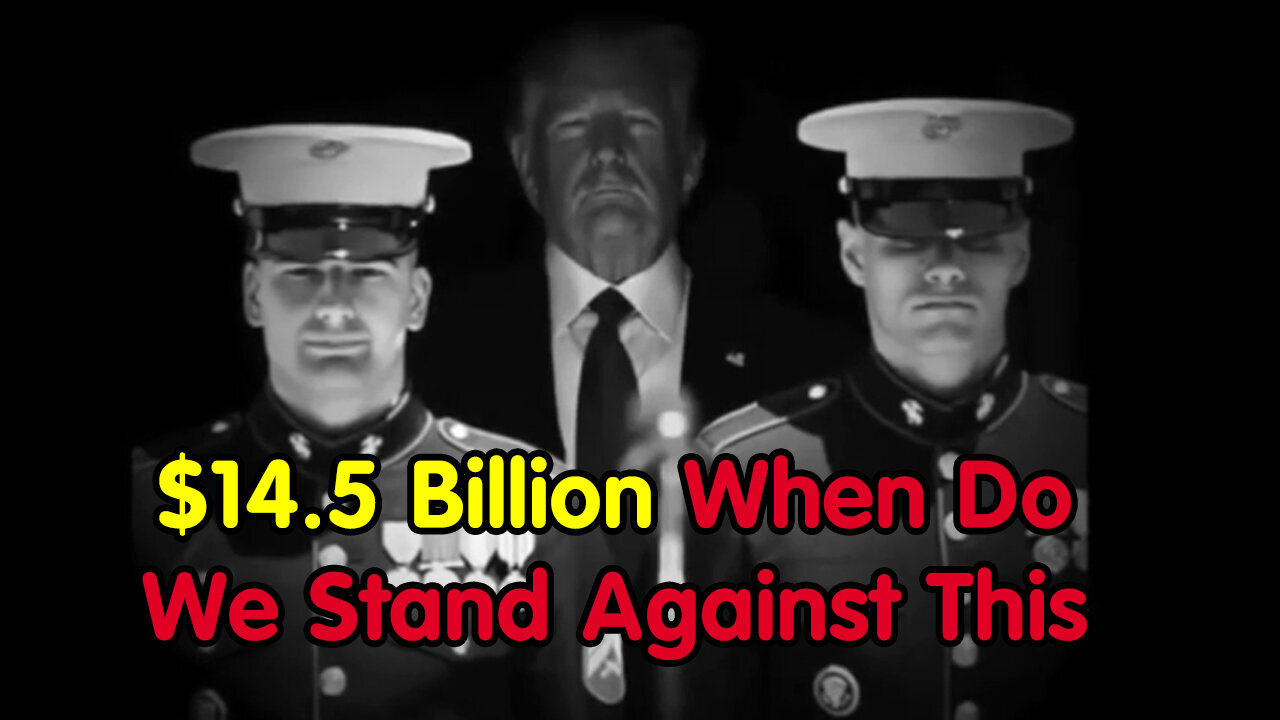 $14.5 Billion! When Do We Stand Against This 11/8/23...