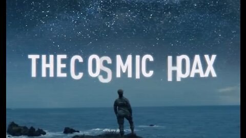The Cosmic Hoax