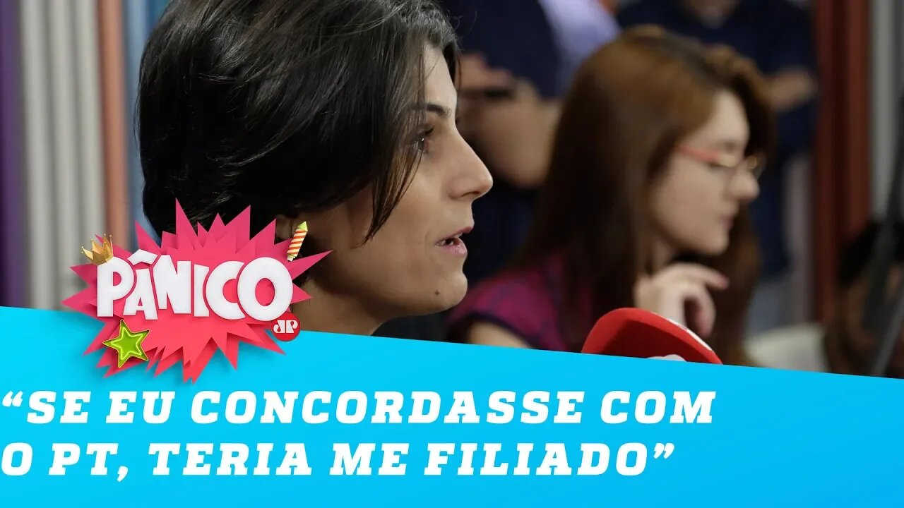 Manuela d'Ávila: 'Se eu concordasse com o PT, teria me filiado ao PT'