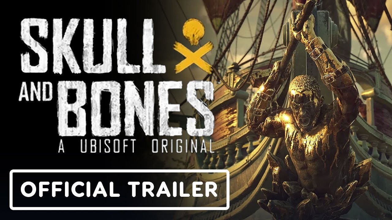 Skull and Bones - Official Launch Trailer