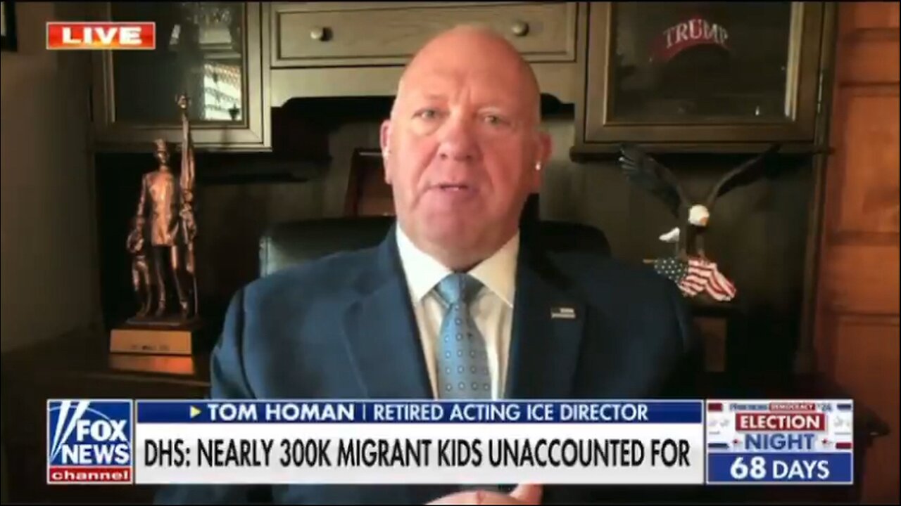Retired ICE Director says Trump once elected will search for the missing 300,000 missing children
