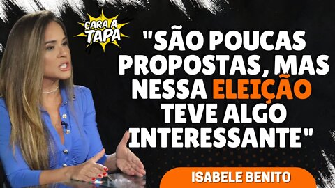 ISABELE BENITO DESTACA MUDANÇA NO COMPORTAMENTO DOS POLÍTICOS NESTA ELEIÇÃO