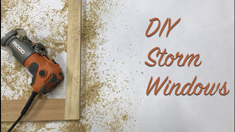 DIY Storm Windows