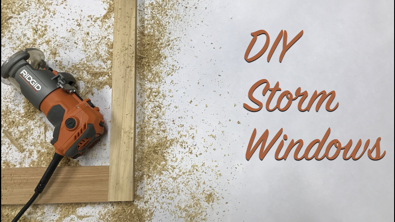 DIY Storm Windows