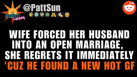 Wife Demanded An Open Relationship but Regrets It Immediately 'cuz Her Husband Found A New Hot GF