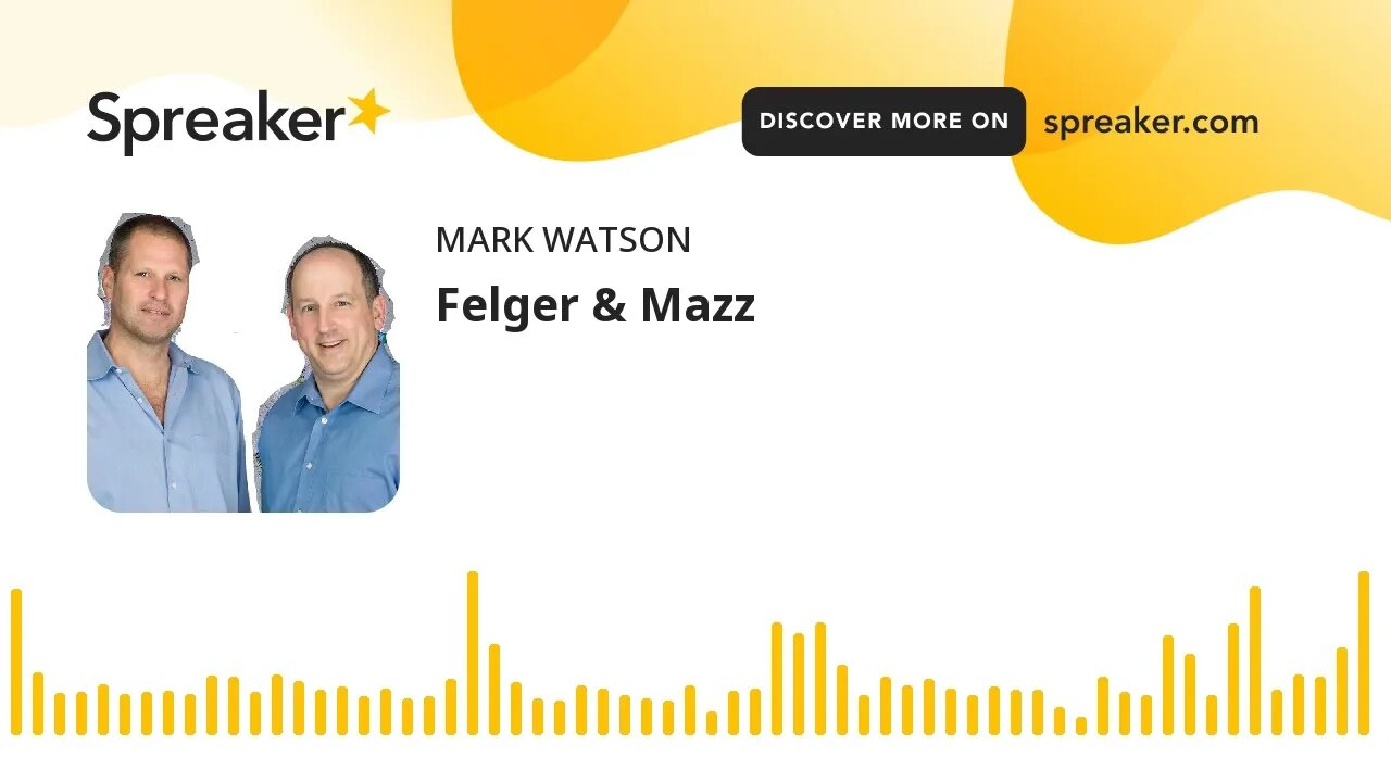 Felger & Mazz (made with Spreaker)