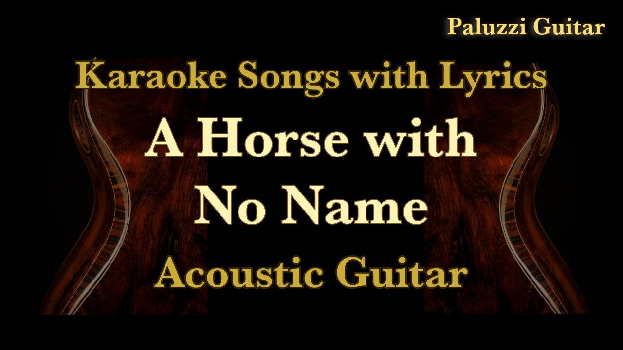 America A Horse With No Name Acoustic Guitar [Karaoke Songs with Lyrics]