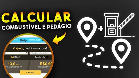 Como CALCULAR COMBUSTÍVEL E PEDÁGIO para VIAJAR