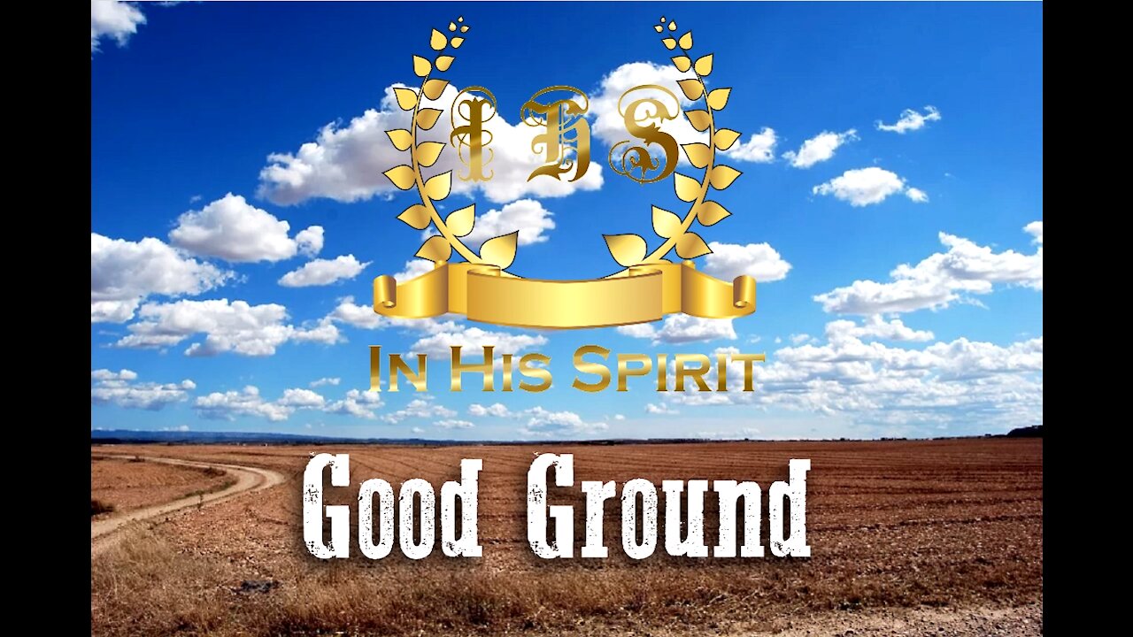 Good Ground by In His Spirit (Lyric Video)