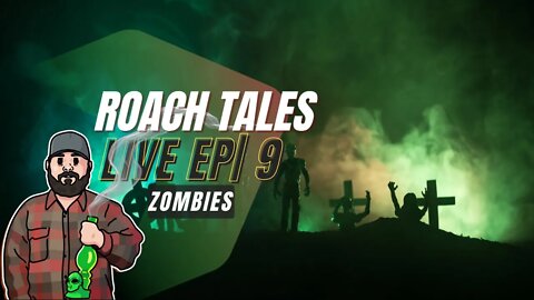 Roach Tales Live| EP 8