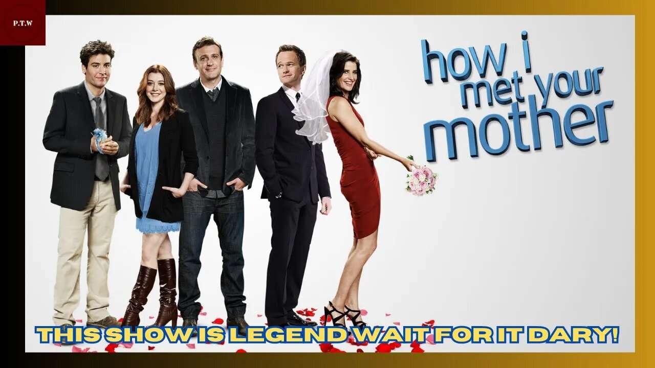 How I Met Your Mother is One of the Greatest Shows Ever Made! | P.T.W Podcast Clip