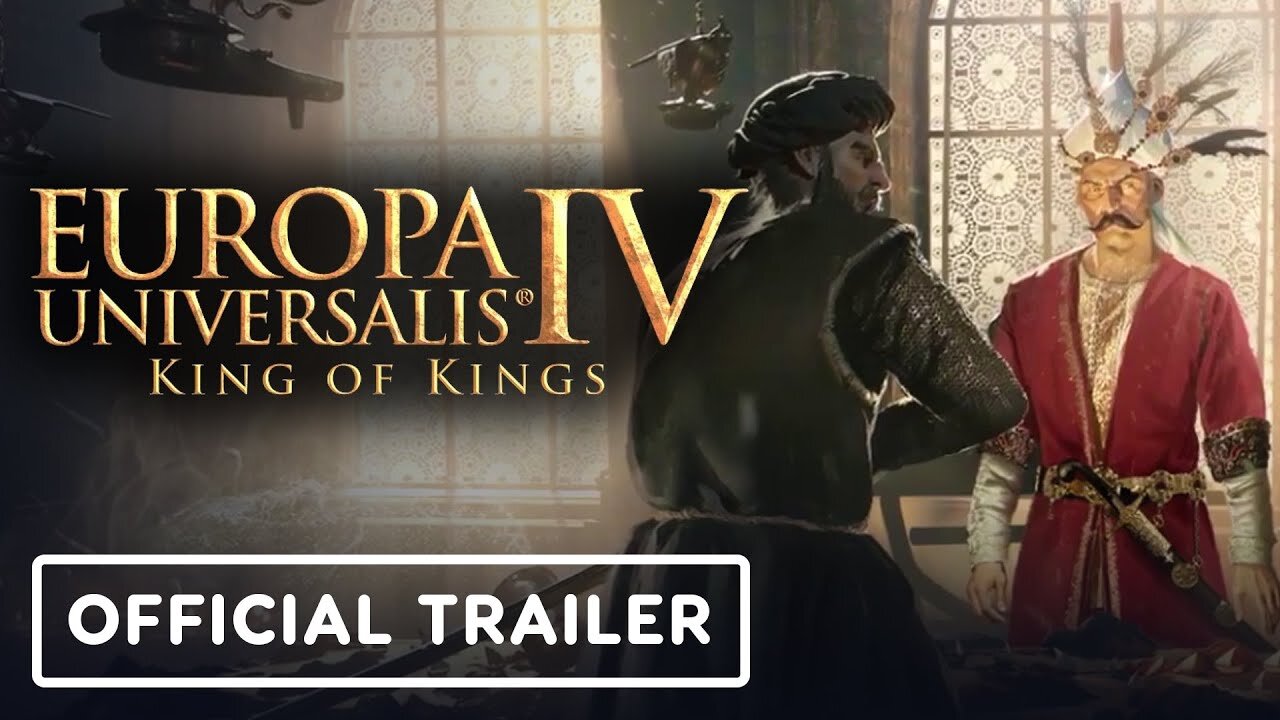 Europa Universalis 4: King of Kings - Official Pre-order Trailer