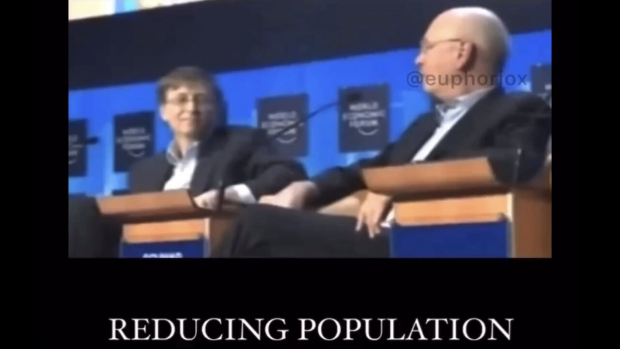 Klaus Schwab and Bill Gates discuss Depopulation at a WEF Conference.