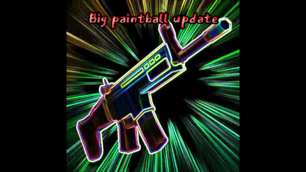 Big paintball update tomorrow? Theory