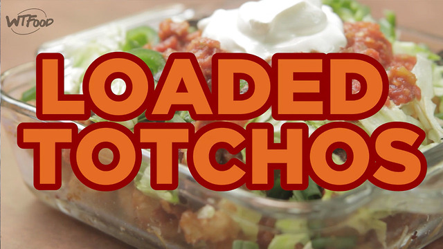 Loaded Totchos