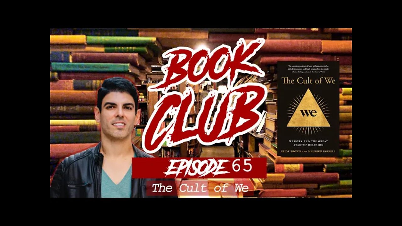 Friendly Bear Book Club - The Cult of WeWork by Eliot Brown & Maureen Farrell