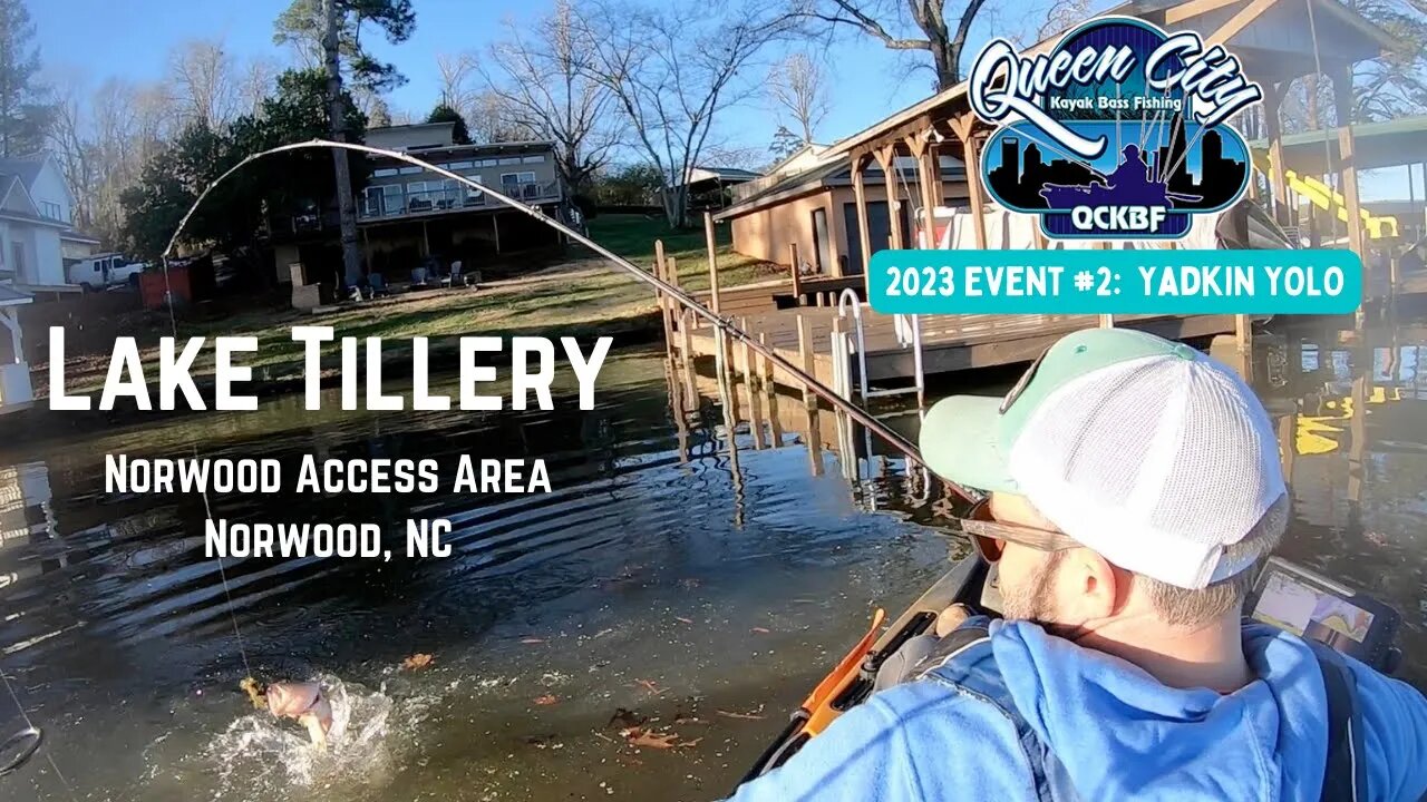 QCKBF Kayak Bass Fishing Tournament 2023 Event #2 - Lake Tillery - “Yadkin YOLO” - Norwood Access