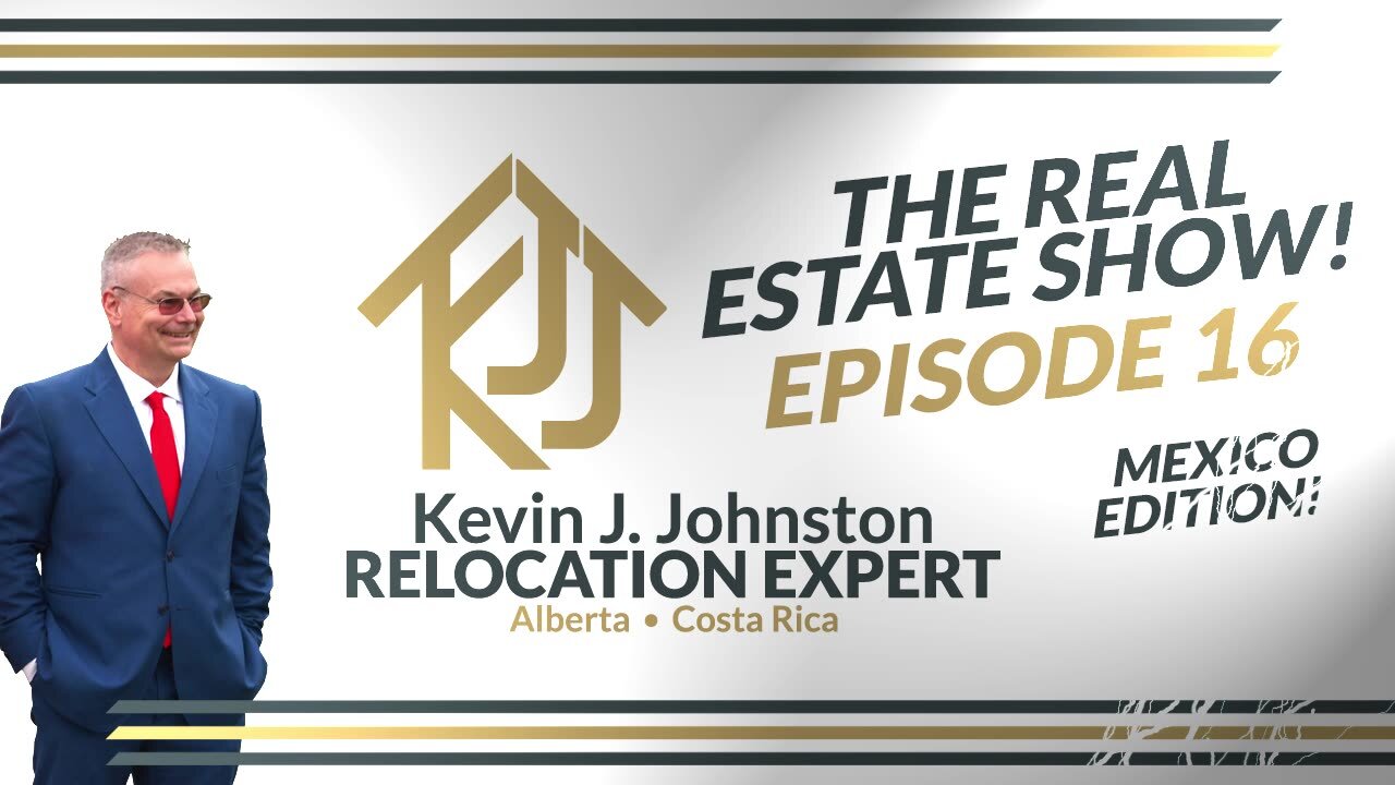 The Real Estate Show With Kevin J Johnston EPISODE 16 Costa Rica Real Estate Q&A