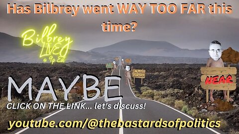 "Has Bilbrey went WAY TOO FAR this time?" | Bilbrey LIVE!