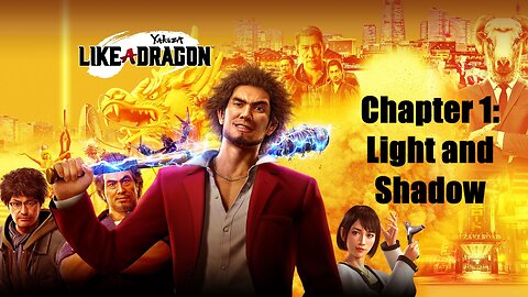 Yakuza Like a Dragon Chapter 1: Light and Shadow (English Dub)