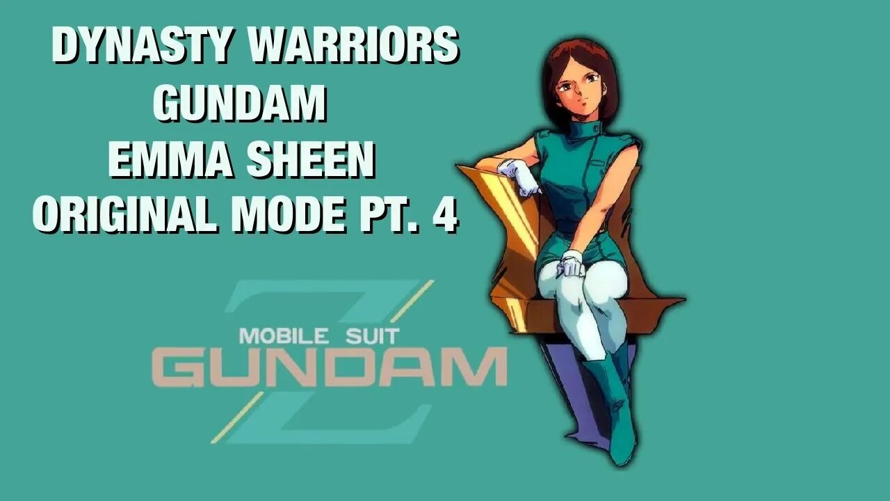 Dynasty Warriors: Gundam, Emma Playthrough Pt. 4