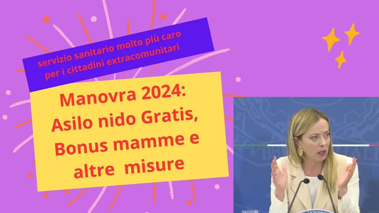 Manovra 2024: Asilo nido Gratis, Bonus mamme e altre misure | Riepilogo del bilancio degli aiuti 24