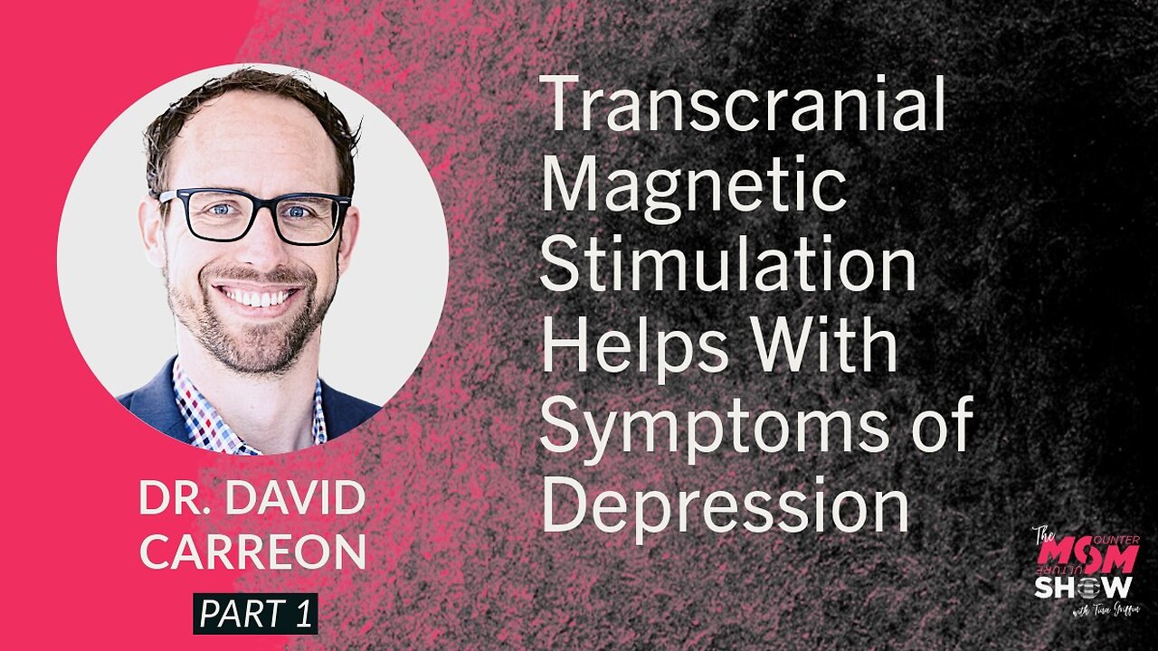 Ep. 729 - Transcranial Magnetic Stimulation Helps With Symptoms of Depression - Dr. David Carreon