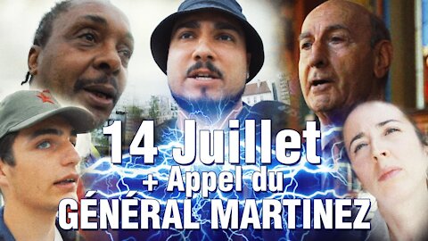 Manifestations du 14 Juillet + Appel du Général MARTINEZ